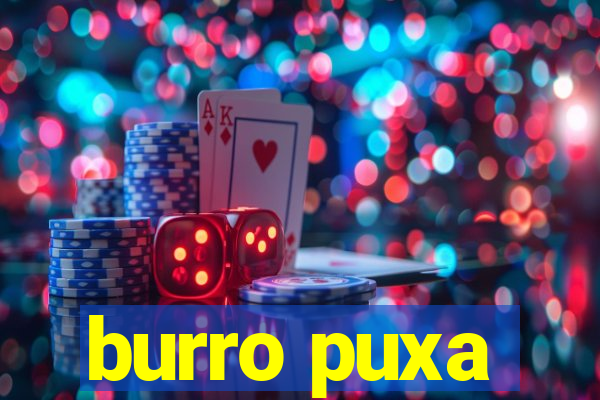 burro puxa